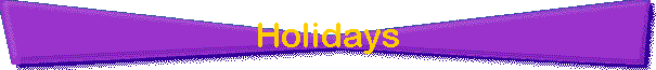 Holidays
