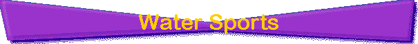 Water Sports