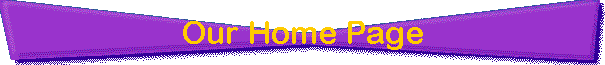 Our Home Page