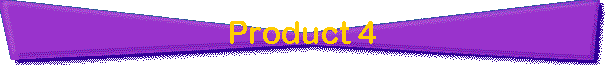 Product 4