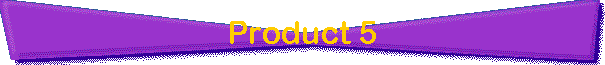Product 5